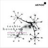 Thumbnail for the Arditti String Quartet - Toshio Hosokawa: Silent Flowers - String Quartets link, provided by host site
