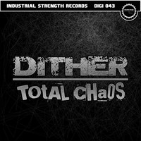 Thumbnail for the Dither - Total Chaos link, provided by host site