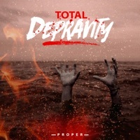 Thumbnail for the Proper - Total Depravity link, provided by host site