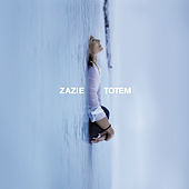 Thumbnail for the Zazie - Totem link, provided by host site