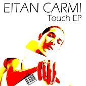 Thumbnail for the Eitan Carmi - Touch link, provided by host site