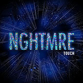 Thumbnail for the NGHTMRE - Touch link, provided by host site