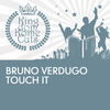 Thumbnail for the Bruno Verdugo - Touch It (Remixes) link, provided by host site