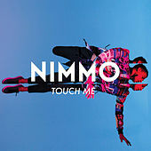 Thumbnail for the Nimmo - Touch Me link, provided by host site