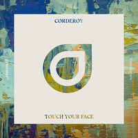 Thumbnail for the Corderoy - Touch Your Face link, provided by host site