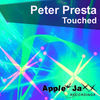 Thumbnail for the Peter Presta - Touched (Peter Presta BIG Blue Room Mix) link, provided by host site