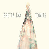 Thumbnail for the Gretta Ray - Towers link, provided by host site