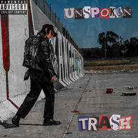 Thumbnail for the Unspoken - Tra$h link, provided by host site