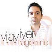 Thumbnail for the Vijay Iyer - Tragicomic link, provided by host site