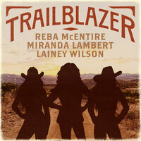 Thumbnail for the Reba McEntire - Trailblazer (with Miranda Lambert and Lainey Wilson) link, provided by host site