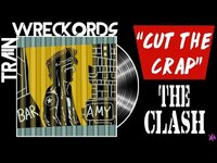 Thumbnail for the Todd in the Shadows - TRAINWRECKORDS: "Cut the Crap" by The Clash link, provided by host site