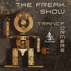 Thumbnail for the The Freak Show - TrancFormers link, provided by host site