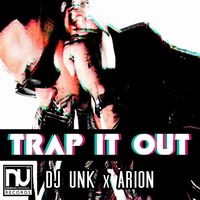 Thumbnail for the Unk - Trap it Out link, provided by host site