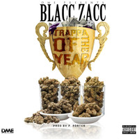 Thumbnail for the Blacc Zacc - Trappa of Year link, provided by host site