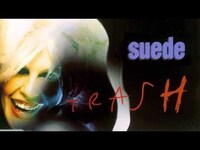 Thumbnail for the Suede - Trash link, provided by host site