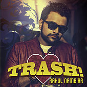 Thumbnail for the Rahul Nambiar - Trash link, provided by host site