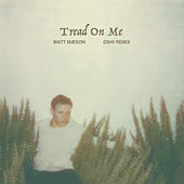 Thumbnail for the Matt Maeson - Tread On Me (Oshi Remix) link, provided by host site