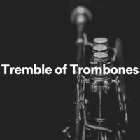 Thumbnail for the Jazz - Tremble of Trombones link, provided by host site