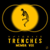 Thumbnail for the MEMBA - Trenches link, provided by host site