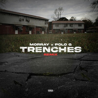 Thumbnail for the Morray - Trenches - Remix link, provided by host site