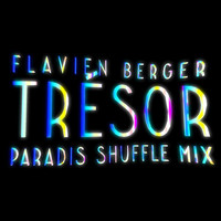 Thumbnail for the Flavien Berger - Trésor (Paradis Shuffle Mix) link, provided by host site