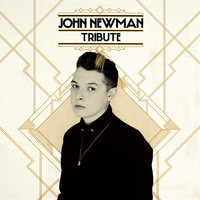 Thumbnail for the John Newman - Tribute link, provided by host site