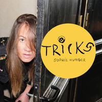 Thumbnail for the Sophie Hunger - Tricks link, provided by host site