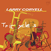 Thumbnail for the Larry Coryell - Tricycles link, provided by host site