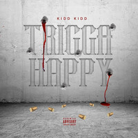 Thumbnail for the Kidd Kidd - Trigga Happy link, provided by host site