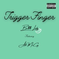 Thumbnail for the Bosslady - Trigger Finger link, provided by host site