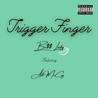 Thumbnail for the Bosslady - Trigger Finger link, provided by host site