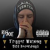 Thumbnail for the Big Joe - Trigger Warning link, provided by host site