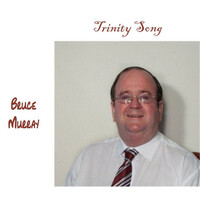 Thumbnail for the Bruce Murray - Trinity Song link, provided by host site