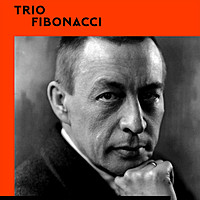Thumbnail for the Sergei Rachmaninoff - Trio Fibonacci Live in Concert: All Rachmaninoff link, provided by host site