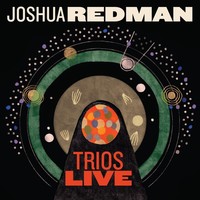 Thumbnail for the Joshua Redman - Trios Live link, provided by host site