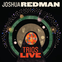 Thumbnail for the Joshua Redman - Trios Live link, provided by host site