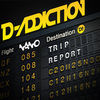 Thumbnail for the D-Addiction - Trip Report link, provided by host site