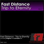 Thumbnail for the Fast Distance - Trip to Eternity link, provided by host site