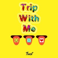 Thumbnail for the Trust - Trip With Me link, provided by host site