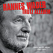 Thumbnail for the Hannes Wader - Trotz alledem – Lieder aus 50 Jahren link, provided by host site