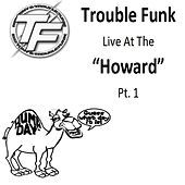Thumbnail for the Trouble Funk - Trouble Funk Live at the "Howard", Pt. 1 link, provided by host site