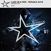 Thumbnail for the Luke DB - Trouble Guys (Original Mix) link, provided by host site