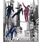 Thumbnail for the Arashi - Troublemaker link, provided by host site