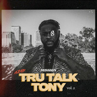 Thumbnail for the Mission - Tru Talk Tony, Vol. 2 link, provided by host site