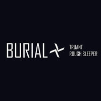 Thumbnail for the Burial - Truant link, provided by host site