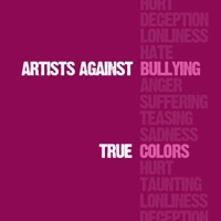 Thumbnail for the Artists Against - True Colors link, provided by host site
