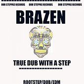 Thumbnail for the Brazen - True Dub With A Step link, provided by host site