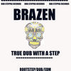 Thumbnail for the Brazen - True Dub With a Step link, provided by host site