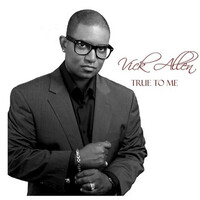 Thumbnail for the Vick Allen - True to Me link, provided by host site