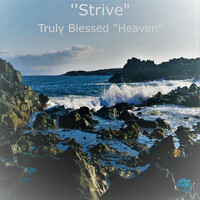 Thumbnail for the Strive - Truly Blessed "Heaven" link, provided by host site